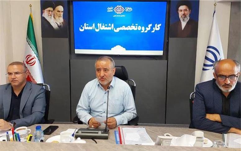 سه اولویت استان؛ حفظ اشتغال موجود، ایجاد اشتغال جدید و احیای واحدهای راکد